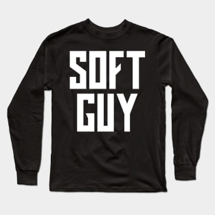 Soft Guy Long Sleeve T-Shirt